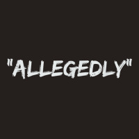 Allegedly Funny Lawyer Christmas Gifts Tank Top | Artistshot