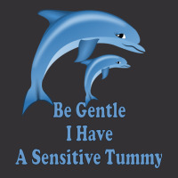 Be Gentle I Have A Sensitive Tummy Vintage Hoodie | Artistshot