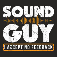 Sound Guy Accept No Feedback Audio Engineer Mixing Mastering Ladies Fitted T-shirt | Artistshot