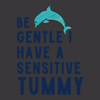 Be Gentle I Have A Sensitive Tummy     (1) Ladies Curvy T-shirt | Artistshot