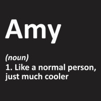 Amy Definition Personalized Name Funny Birthday Gift Idea T-shirt | Artistshot