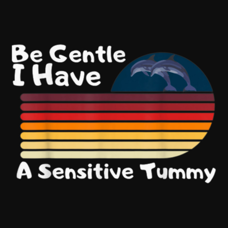 Be Gentle I Have A Sensitive Tummy     (8) Crop Top by cm-arts | Artistshot