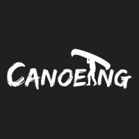 Mens Canoeing Canoe Sports Fan Souvenir Gift T-shirt | Artistshot