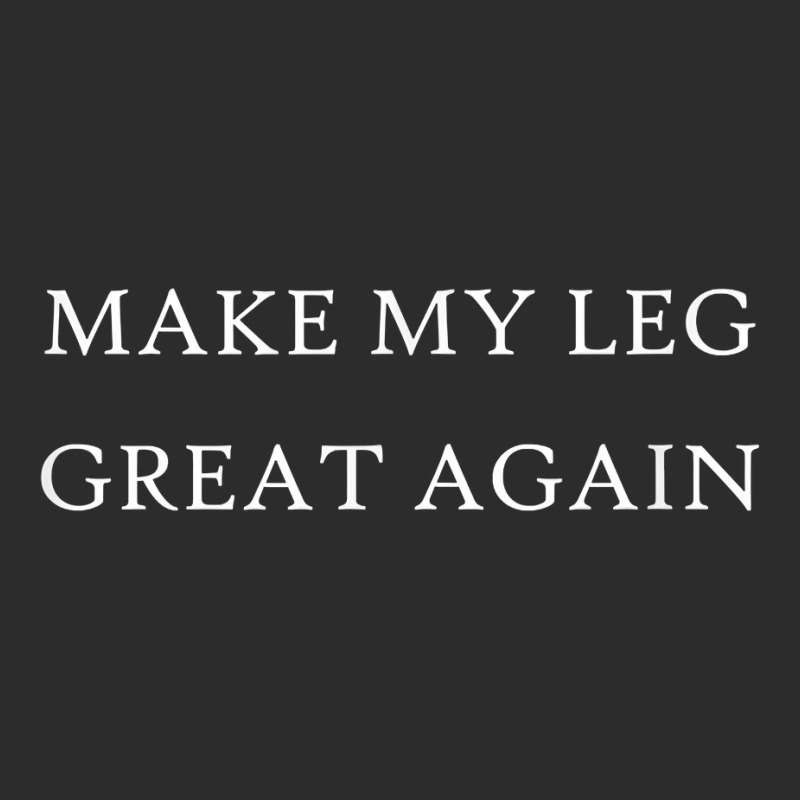 Make My Leg Great Again Funny Trump Injury Recovery Surgery Exclusive T-shirt | Artistshot