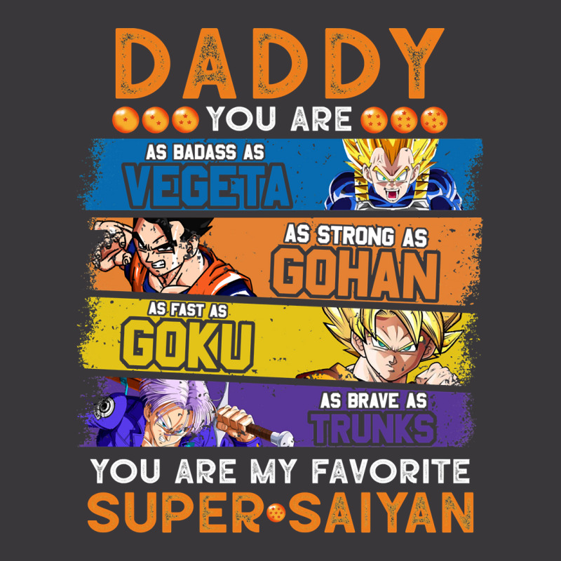 Daddy Dragonball Daddy You Are My Favorite Super Saiyan Funny Vegeta G Ladies Curvy T-Shirt by cm-arts | Artistshot