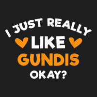 I Just Really Like Gundis Funny Comb Rats Humor Rodent Classic T-shirt | Artistshot