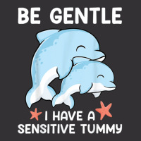 Be Gentle I Have A Sensitive Tummy           (2) Vintage Short | Artistshot