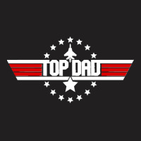 Top Dad Top Gun Classic T-shirt | Artistshot