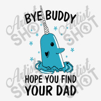 Bye Buddy I Hope You Find Your Dad Adjustable Cap | Artistshot