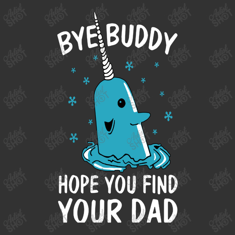 Bye Buddy I Hope You Find Your Dad Baby Bodysuit | Artistshot