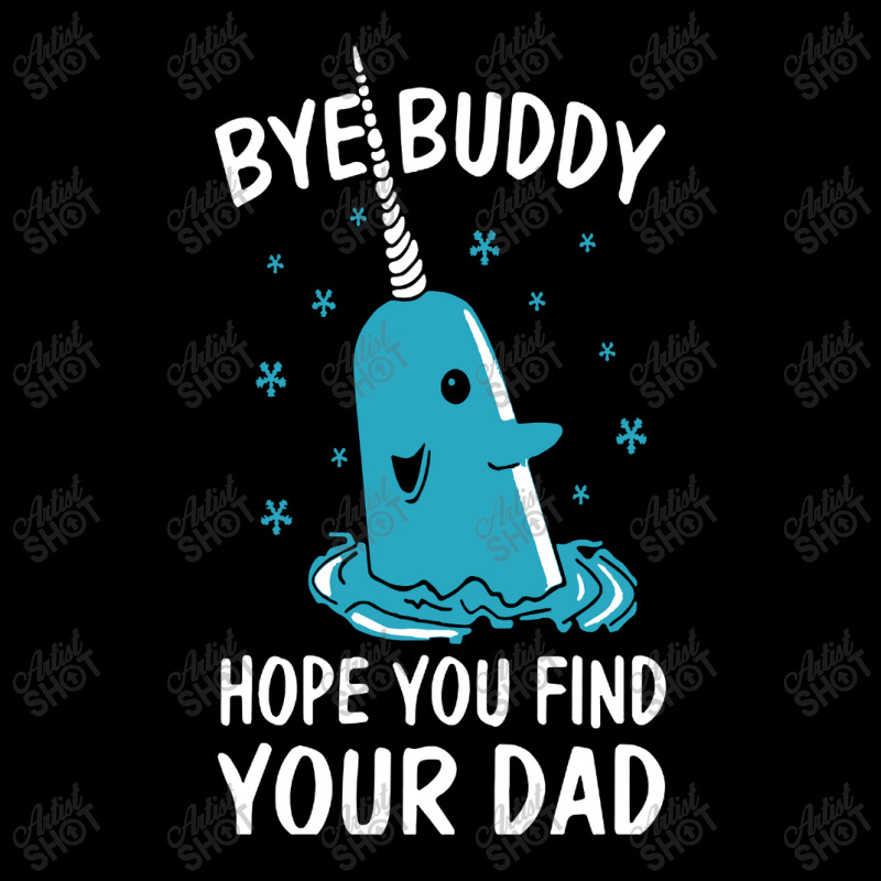 Bye Buddy I Hope You Find Your Dad Long Sleeve Baby Bodysuit | Artistshot