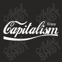 Enjoy Capitalism Capitalism Ladies Fitted T-shirt | Artistshot