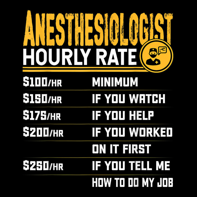 Anesthesiologist Hourly Rate Anesthesiologist Anesthesiology Pocket T-shirt | Artistshot