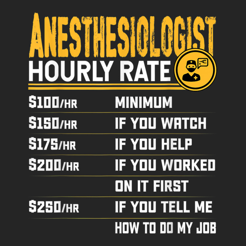 Anesthesiologist Hourly Rate Anesthesiologist Anesthesiology Unisex Hoodie | Artistshot