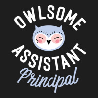 Owlsome Assistant Principal Pun Funny Gift Idea Classic T-shirt | Artistshot