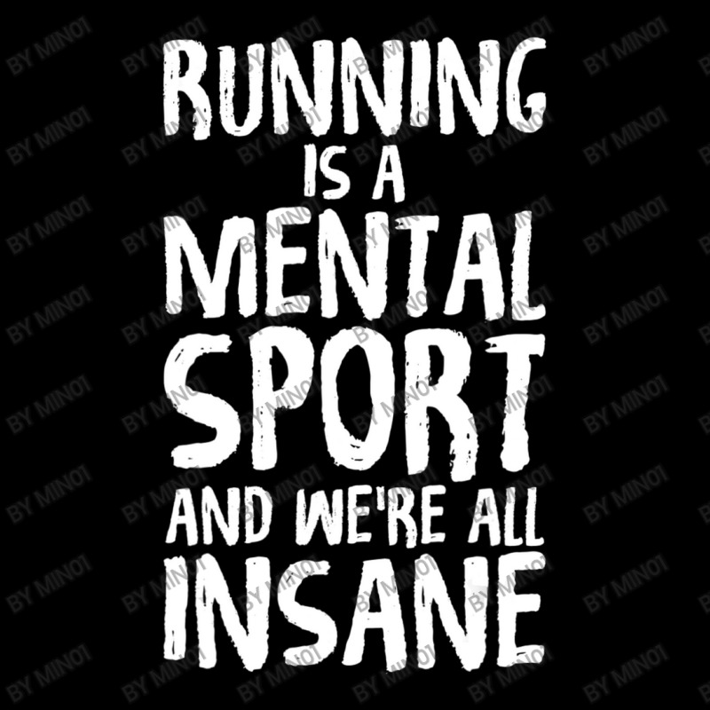 Running Is A Mental Sport And We're All Insane Hilarious Zipper Hoodie by Min01 | Artistshot