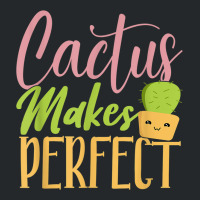 Cactus Makes Perfect Cactus Lover Succulent Desert Plant Crewneck Sweatshirt | Artistshot