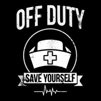 Off Duty Save Yourself Funny Registered Nurse Tank Top Adjustable Cap | Artistshot