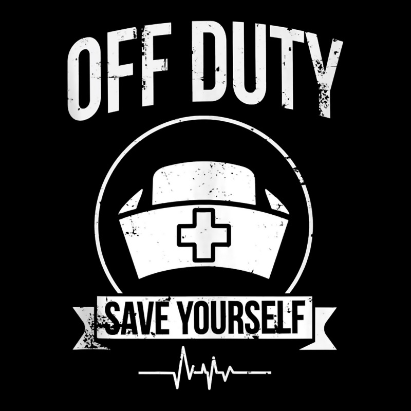 Off Duty Save Yourself Funny Registered Nurse Tank Top Adjustable Cap | Artistshot