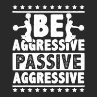 Womens Be Aggressive Passive Aggressive Gymnast Cheerleader Sports Pre Printed Hat | Artistshot