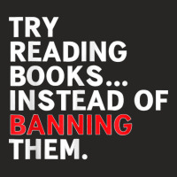 Try Reading Books, Instead Of Banning Them   Reading Books  Copy Copy  Ladies Fitted T-shirt | Artistshot