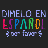 Dimelo En Espanol Por Favor Bilingual Latina Spanish Teacher T Shirt 3/4 Sleeve Shirt | Artistshot