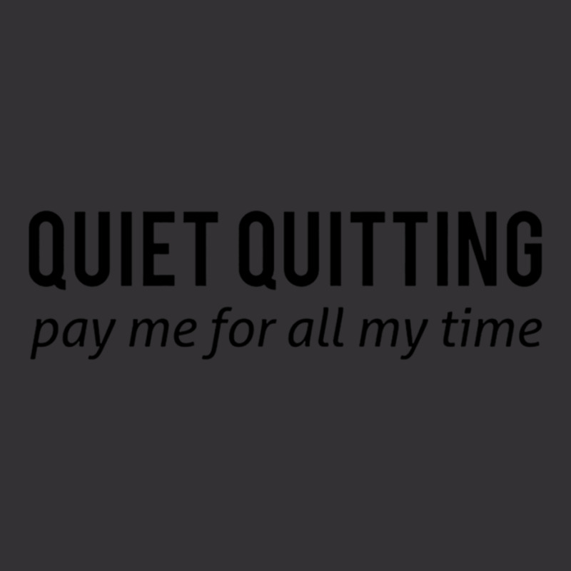 Quiet Quitting  Pay Me For All My Time Vintage Short by cm-arts | Artistshot