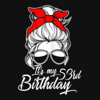 Womens It´s My 53 Birthday With Messy Bun Motorcycle License Plate | Artistshot