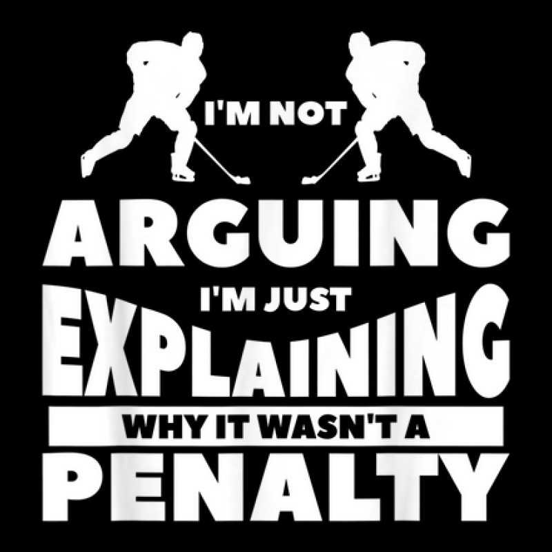 I'm Not Arguing I'm Just Explaining Why It Wasn't A Penalty Pocket T-Shirt by Lambent | Artistshot