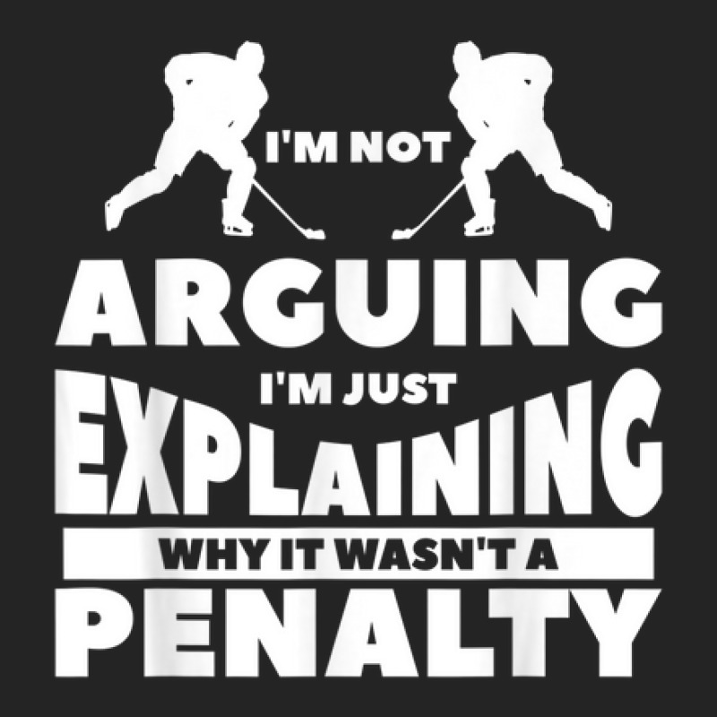 I'm Not Arguing I'm Just Explaining Why It Wasn't A Penalty 3/4 Sleeve Shirt by Lambent | Artistshot