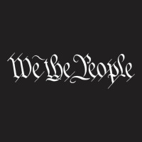 We The People Founding Fathers Constitution American T Shirt T-shirt | Artistshot