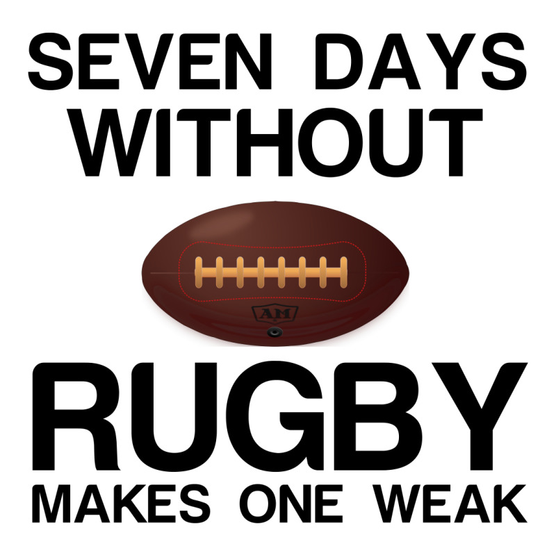 Seven Days Without Rugby Makes One Weak Baby Tee | Artistshot