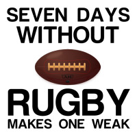 Seven Days Without Rugby Makes One Weak Baby Bodysuit | Artistshot