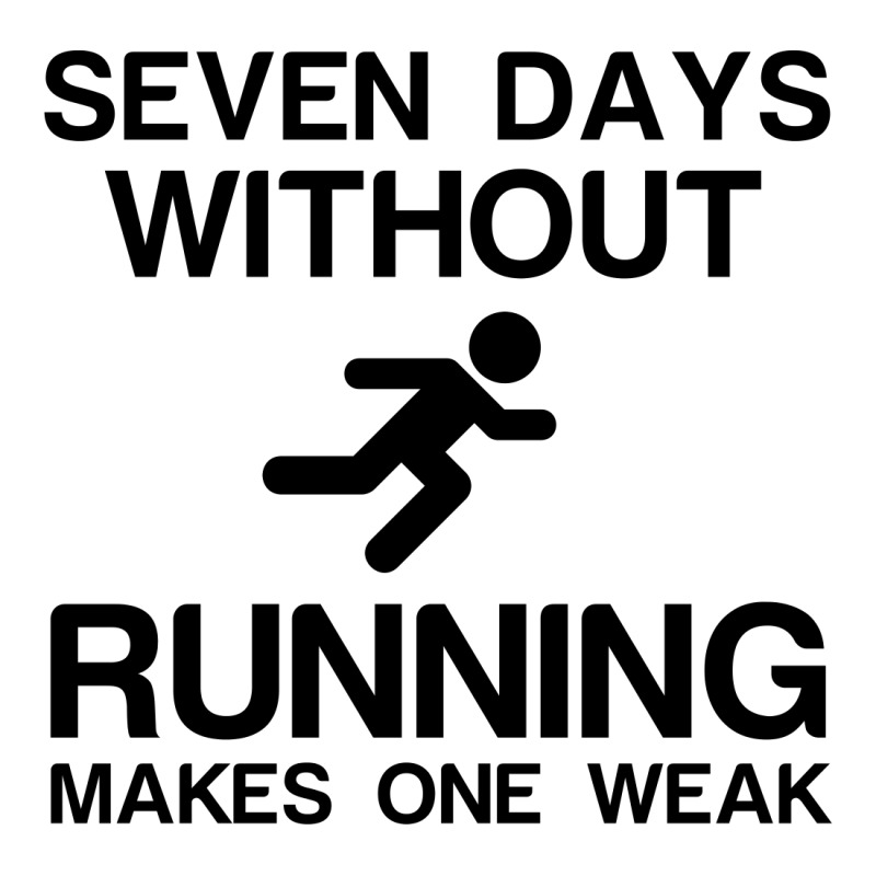 Seven Days Without Running Makes One Weak Zipper Hoodie by Perfect Designers | Artistshot