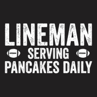 Football Lineman Hoodie   Serving Pancakes Daily T-shirt | Artistshot