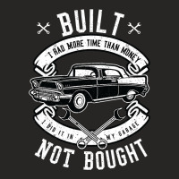 Built Not Bought   More Time Than Money T Shirt Ladies Fitted T-shirt | Artistshot