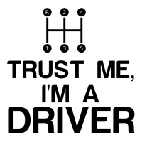 Trust Me, I'm A Driver Crewneck Sweatshirt | Artistshot