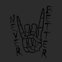 Rock N Roll Hand Skeleton Never Better Halloween Exclusive T-shirt | Artistshot