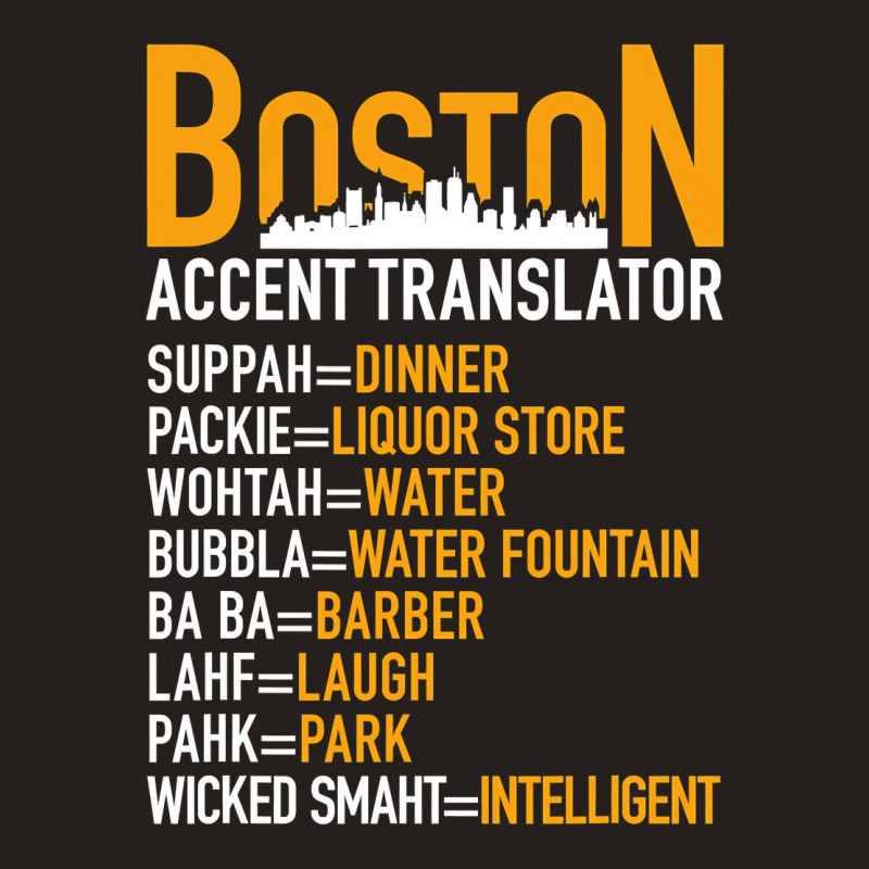 Wicked Smaht Funny Boston Accent Translator Bostonians Gifts Tank Top | Artistshot