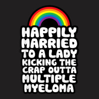 Married To Lady Kicking Crap Outta Multiple Myeloma Support T-shirt | Artistshot