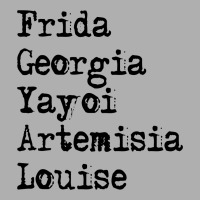 Frida Georgia Yayoi Artemisia Louise For Light Ladies Fitted T-shirt | Artistshot