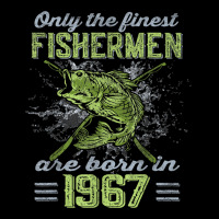 Finest Fishermen Born 1967 Largemouth Bass 55th Birthday Zipper Hoodie | Artistshot