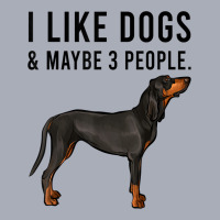 Funny I Like Black And Tan Coonhound Dogs And Maybe 3 People Tank Dress | Artistshot