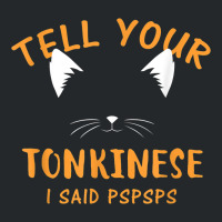 Tell Your Tonkinese I Said Pspsps Funny Cat Lover Humor Crewneck Sweatshirt | Artistshot