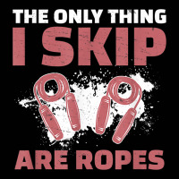 The Only Thing I Skip Are Ropes Funny Jump Rope Skipping Toddler 3/4 Sleeve Tee | Artistshot