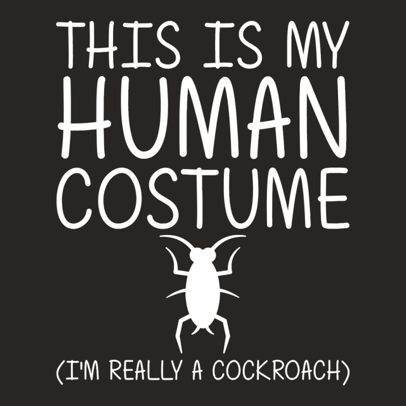 Cockroach Easy Halloween Human Costume Termite Pest Diy Gift Ladies Fitted T-Shirt by Haley1989 | Artistshot