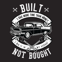 Built Not Bought   More Time Than Money T Shirt Vintage Cap | Artistshot