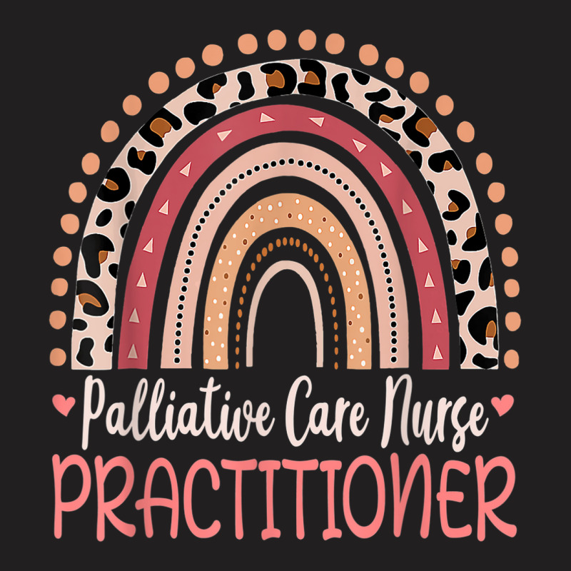 Palliative Care Nurse Practitioner Leopard Rainbow T-shirt | Artistshot