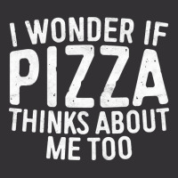 I Wonder If Pizza Thinks About Me Too T Shirt Food Lover Long Sleeve T Vintage Hoodie And Short Set | Artistshot