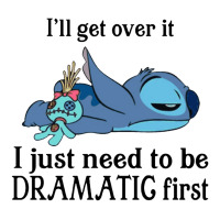 I'll Get Over It I Just Need To Be Dramatic First Baby Tee | Artistshot